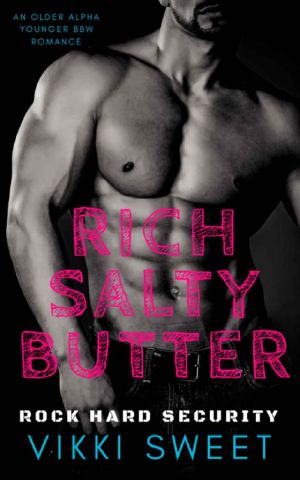 [Rock Hard Security 01] • Rich Salty Butter